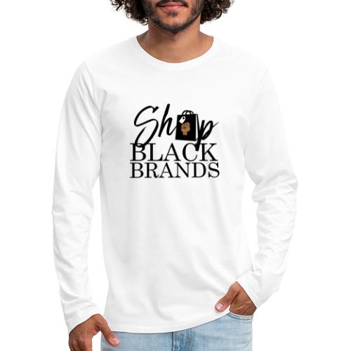 Shop Black Brands - Men's Premium Long Sleeve T-Shirt