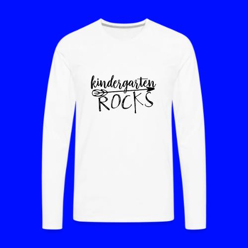 Kindergarten Rocks Teacher T-Shirts - Men's Premium Long Sleeve T-Shirt