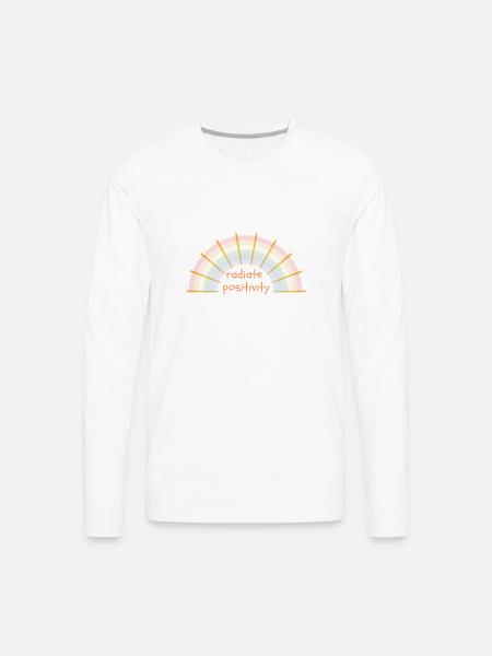 radiate positivity , - Men's Premium Long Sleeve T-Shirt -