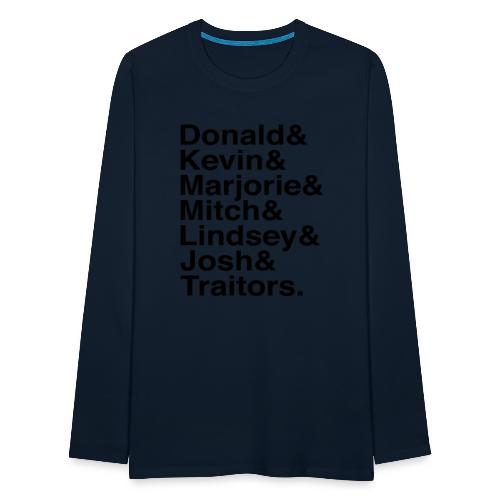 Republican Traitors Name Stack - Men's Premium Long Sleeve T-Shirt