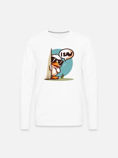 I saw cool duck - Men's Premium Long Sleeve T-Shirt - white