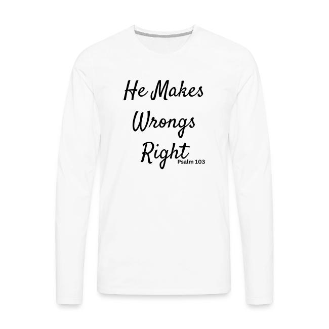 plain he makes wrongs right