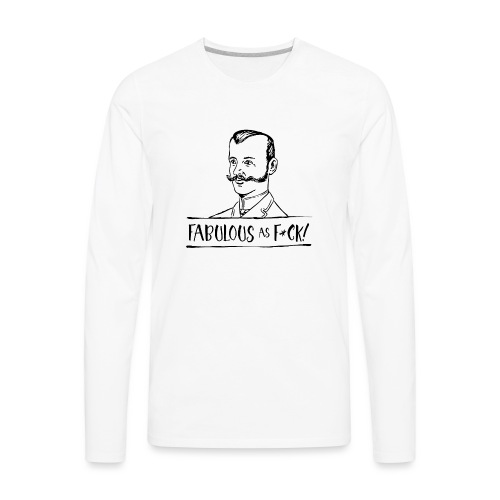 Fabulous as F... - Men's Premium Long Sleeve T-Shirt