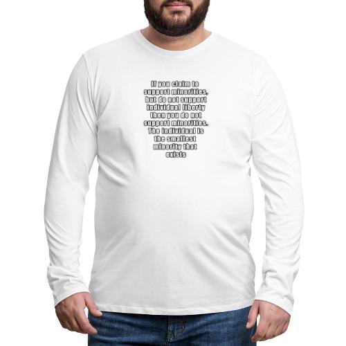minorities individual liberty - Men's Premium Long Sleeve T-Shirt