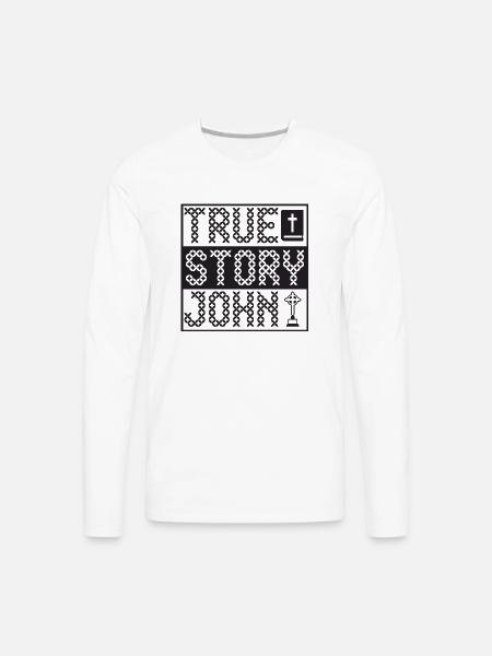 True Story John - Men's Premium Long Sleeve T-Shirt - white