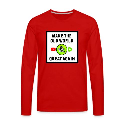 Make The Old World Great Again - Men's Premium Long Sleeve T-Shirt