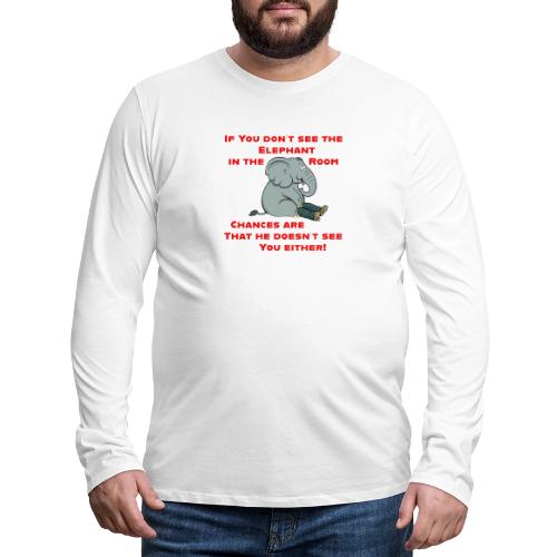 Elephant in the Room Meme - Men's Premium Long Sleeve T-Shirt