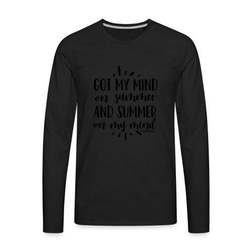 Got My Mind on Summer #teacherlife Teacher T-Shirt - Men's Premium Long Sleeve T-Shirt