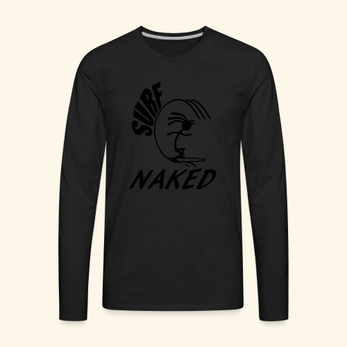 SURF NAKED - Men's Premium Long Sleeve T-Shirt