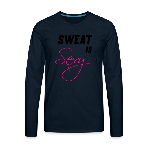 Sweat is Sexy - Men's Premium Long Sleeve T-Shirt