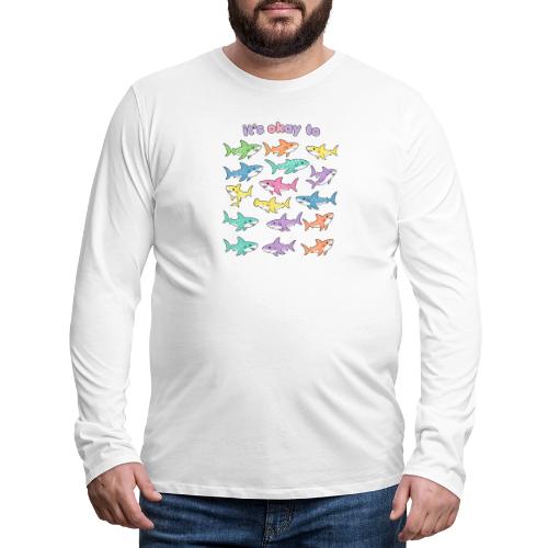 It’s Okay To – Cute Pastel Shark - Men's Premium Long Sleeve T-Shirt