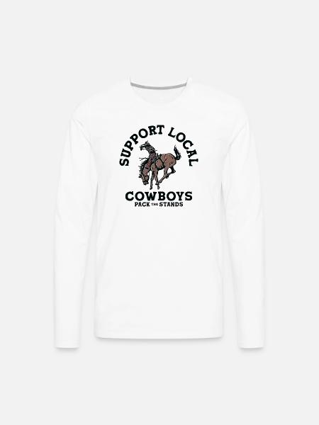 Soutenez les cow-boys locaux - T-shirt Premium à manches longues pour hommes - blanc