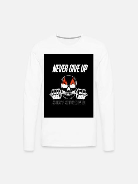 Never Give Up Skull Fitness - Men's Premium Long Sleeve T-Shirt - white
