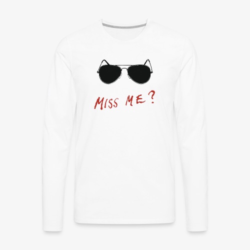 Miss Me? ń2 - Men's Premium Long Sleeve T-Shirt