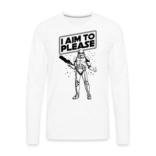 I Aim to Please - Stormtrooper - Men's Premium Long Sleeve T-Shirt
