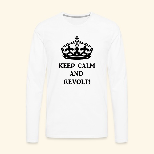 keepcalmrevoltblk - Men's Premium Long Sleeve T-Shirt