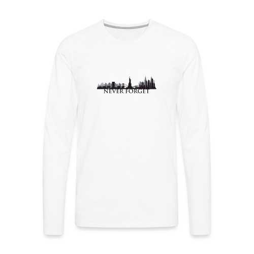 New York: Never Forget - Men's Premium Long Sleeve T-Shirt