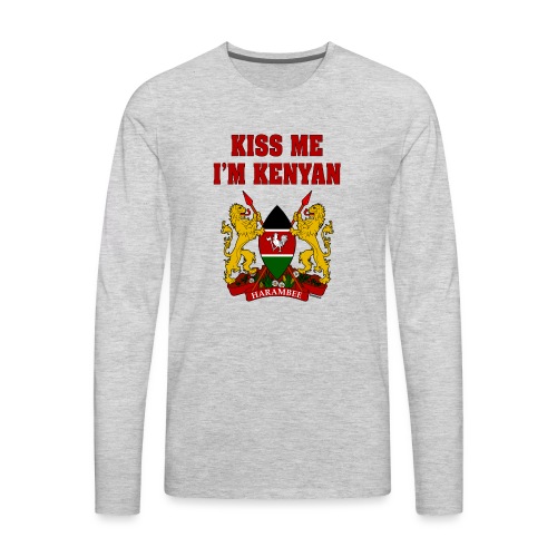 Kiss Me, I'm Kenyan - Men's Premium Long Sleeve T-Shirt