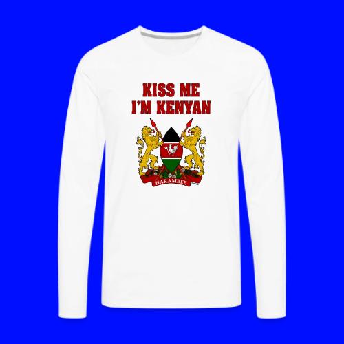 Kiss Me, I'm Kenyan - Men's Premium Long Sleeve T-Shirt