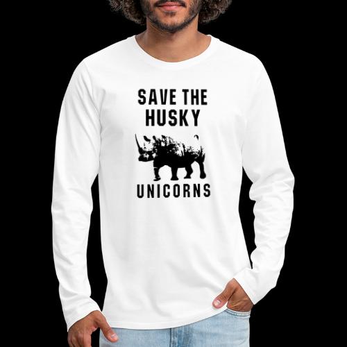 Save the Husky Unicorns | Funny Rhino - Men's Premium Long Sleeve T-Shirt