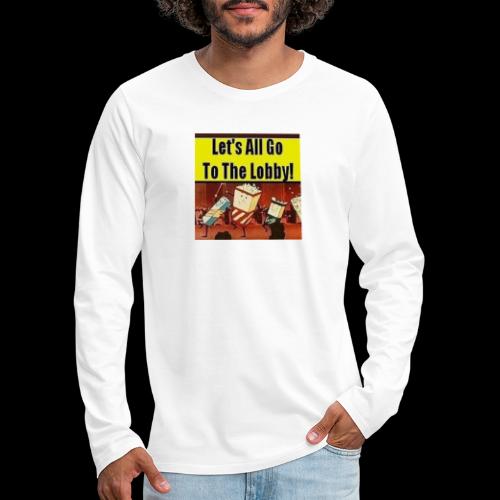 Lets All Go To the Lobby Drive-In Intermission - Men's Premium Long Sleeve T-Shirt