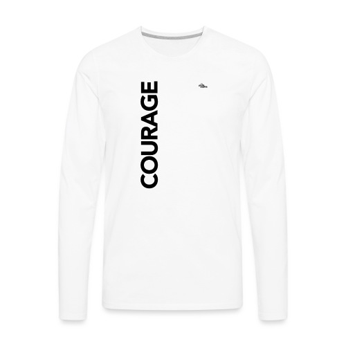 Courage - Men's Premium Long Sleeve T-Shirt