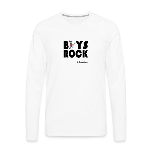BOYS ROCK BLACK - Men's Premium Long Sleeve T-Shirt