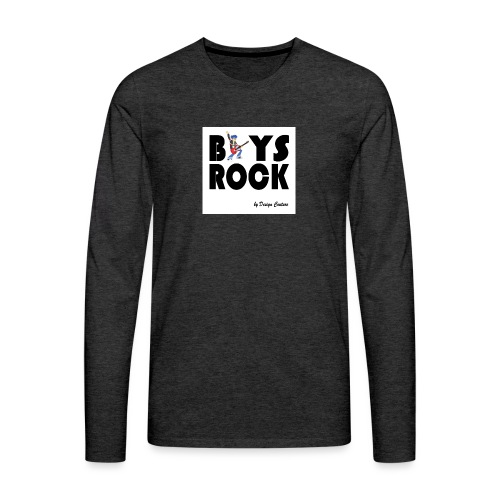 BOYS ROCK BLACK - Men's Premium Long Sleeve T-Shirt