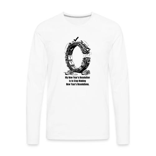 The Resolution Loop - Sarcastic New Year's T-Shirt - Men's Premium Long Sleeve T-Shirt