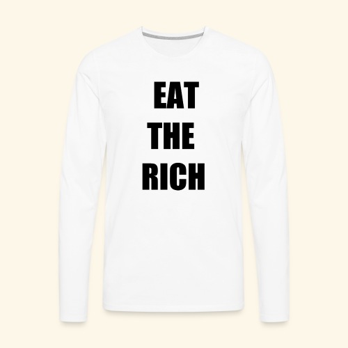 eat the rich blk - Men's Premium Long Sleeve T-Shirt