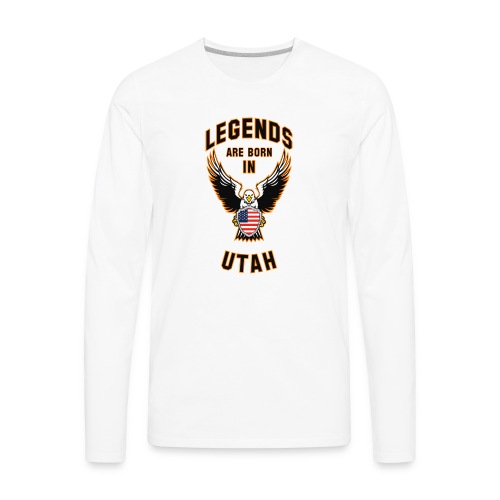 Legends are born in Utah - Men's Premium Long Sleeve T-Shirt