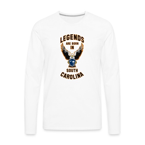 Legends are born in South Carolina - Men's Premium Long Sleeve T-Shirt