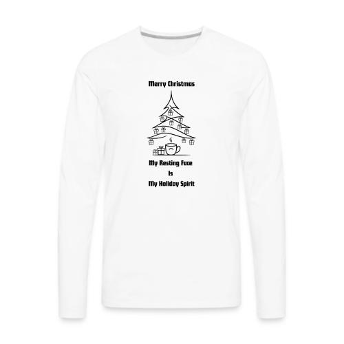 My Resting Face Is My Christmas Spirit T-Shirt - Men's Premium Long Sleeve T-Shirt