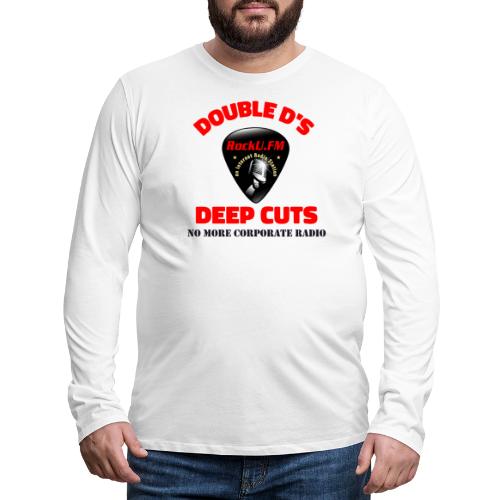 Deep Cuts T-Shirt 1!! - Men's Premium Long Sleeve T-Shirt
