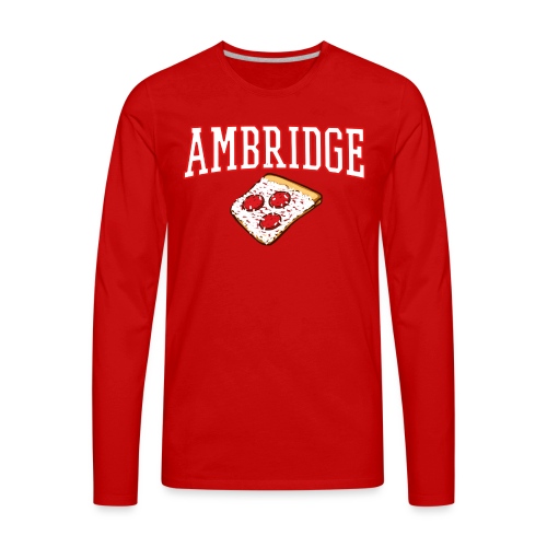 Ambridge Pizza - Men's Premium Long Sleeve T-Shirt