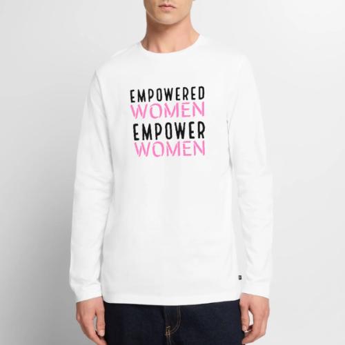 Empowered Women Empower Women - Men's Premium Long Sleeve T-Shirt