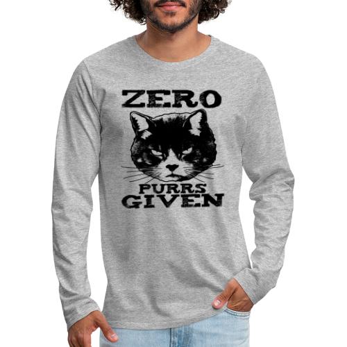 Zero Purrs Given Cat - Men's Premium Long Sleeve T-Shirt