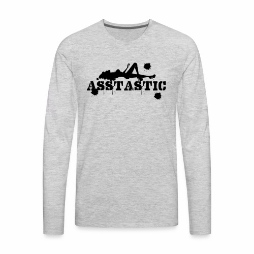 Asstastic - Men's Premium Long Sleeve T-Shirt