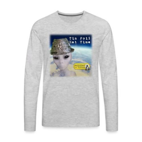 Tin Foil Hat Time (Earth) - Men's Premium Long Sleeve T-Shirt
