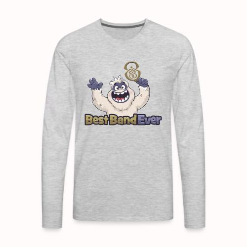 best band ever - Men's Premium Long Sleeve T-Shirt