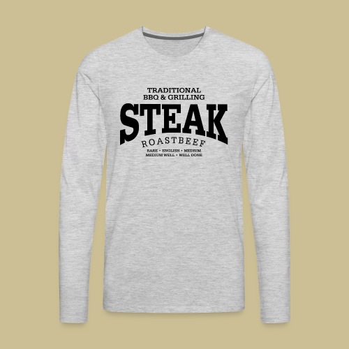 Steak (black) - Men's Premium Long Sleeve T-Shirt