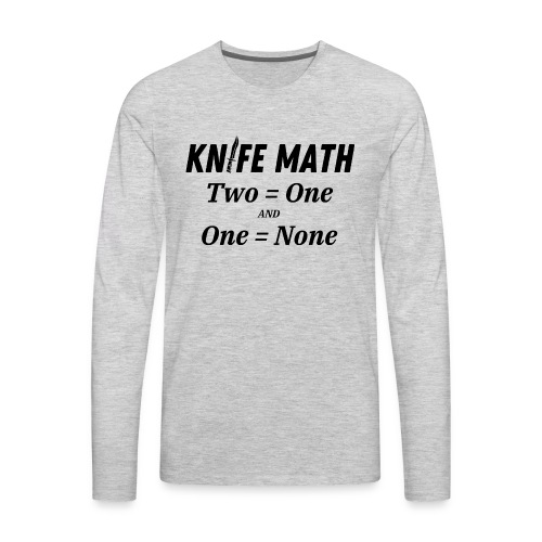 Knife Math - Men's Premium Long Sleeve T-Shirt