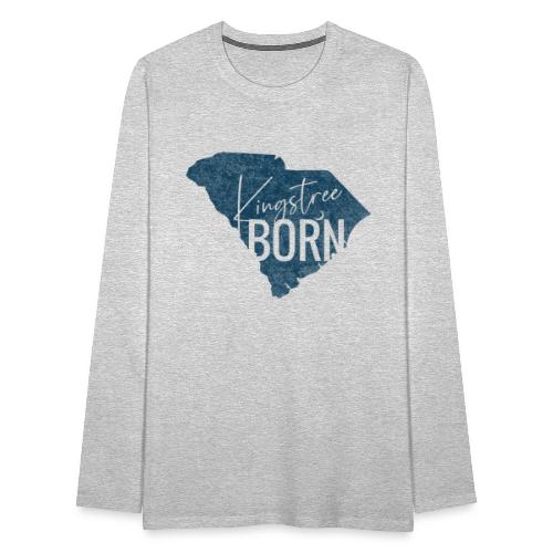 Kingstree Born_Blue - Men's Premium Long Sleeve T-Shirt