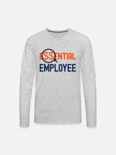 Essential Employee Dollar Sign - Men's Premium Long Sleeve T-Shirt - heather gray
