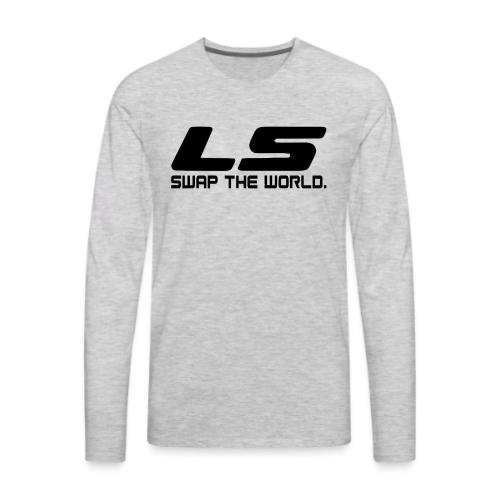 LS Swap The WORLD (Back and Front) - Men's Premium Long Sleeve T-Shirt