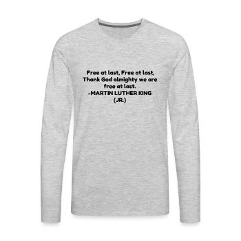 Free at last - Men's Premium Long Sleeve T-Shirt - heather gray - Front - Jose (178cm)