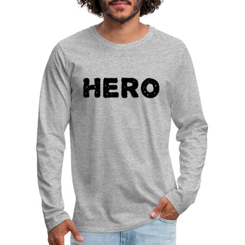 Hero t-shirt. - Men's Premium Long Sleeve T-Shirt