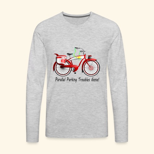Parallel Parking Troubles Eliminated by Bicycle - Men's Premium Long Sleeve T-Shirt