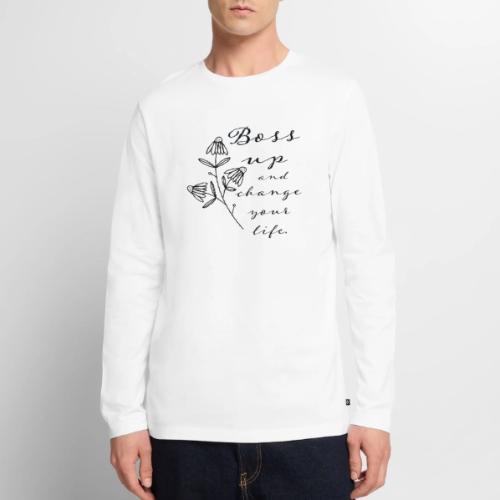 Boss Up and Change Your Life - Men's Premium Long Sleeve T-Shirt