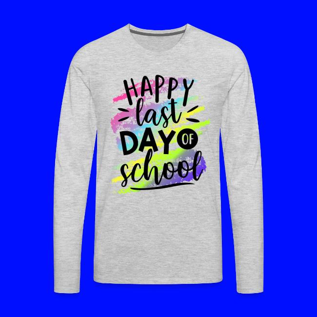 Happy Last Day of School Teacher T-Shirts